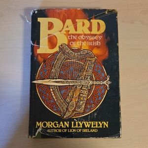 Bard - The Odyssey of the Irish by Morgan Llywelyn